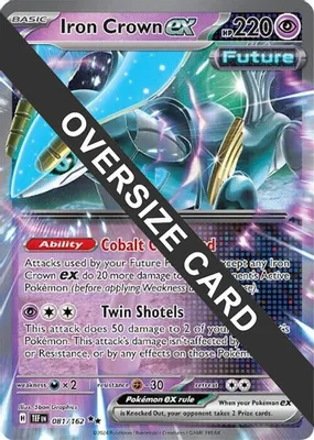 Iron Crown ex - 081/162 from Jumbo Cards